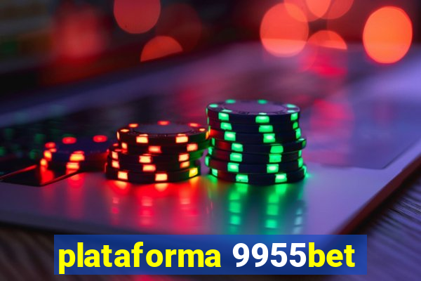 plataforma 9955bet